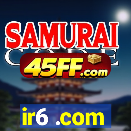 ir6 .com